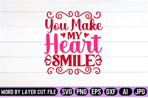 You Make My Heart Smile Svg Graphic By Svg Artfibers · Creative Fabrica