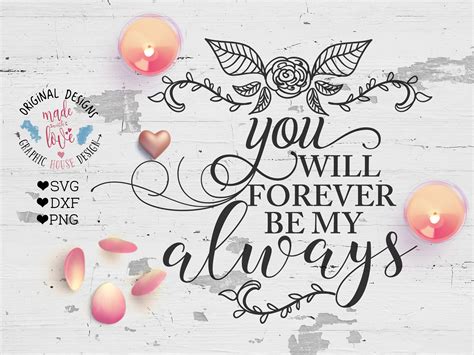 You Will Forever Be My Always Cut File Svg Dxf Png