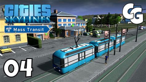 Cities Skylines Ep 4 Trams Cities Skylines Mass Transit Dlc