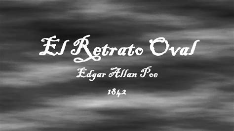 Relato El Retrato Oval Edgar Allan Poe Youtube