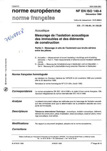 7.7 la grille d'évaluation professionnelle textes de référence norme afnor nf x § 5 compétences requises liées aux fonctions 7.7 la grille. Norme NF EN ISO 140-4. Mesurage de l'isolation acoustique des immeubles et des éléments de ...