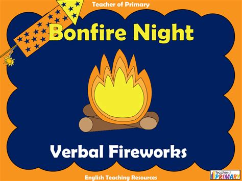 Bonfire Night Non Fiction Lesson 3 Verbal Fireworks Powerpoint