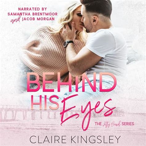Behind His Eyes By Claire Kingsley Audiobook Audible Com