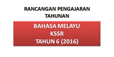 100%(1)100% found this document useful (1 vote). RPT Bahasa Melayu Tahun 6 KSSR 2016 - Pendidik2u