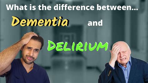 Dementia Vs Delirium Whats The Difference Health Youtube