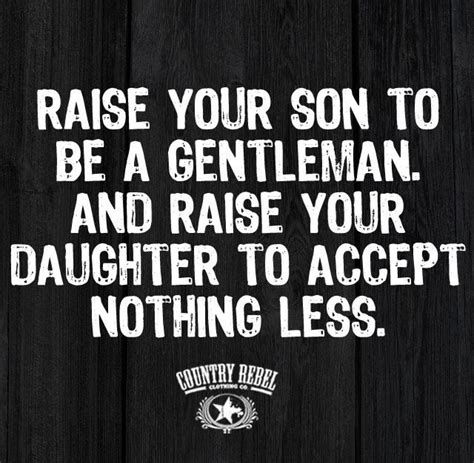 Raise Your Son And Your Daughter Funny Quotes Parenting Quotes