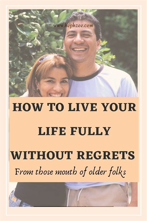 How To Live Your Life Fully Without Regrets
