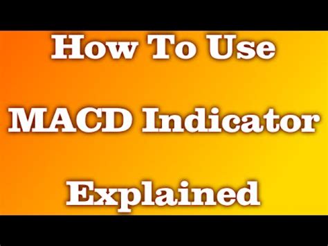 Dec 03, 2019 · how to use the macd indicator to measure the strength of the current trend. How To Use MACD Indicator Explained - YouTube