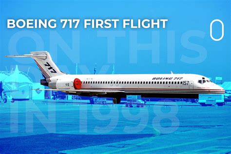 The Boeing 717 Took Its First Flight 24 Years Ago