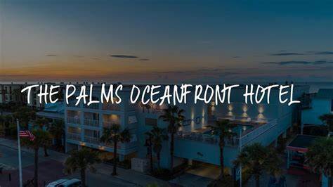 The Palms Oceanfront Hotel Review Isle Of Palms United States Of