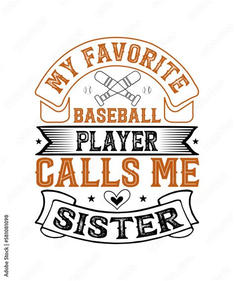 my favorite baseball player calls me sister t shirt hey batter batter swing svg baseball svg