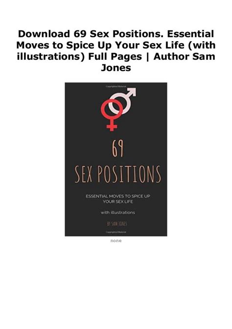 Download 69 Sex Positions Essential Moves To Spice Up Your Sex Life With Illustrations Full