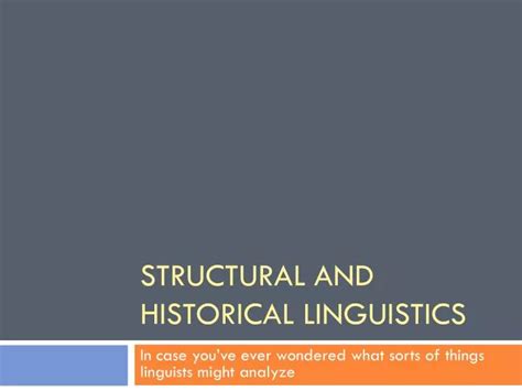 Ppt Structural And Historical Linguistics Powerpoint Presentation
