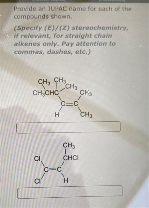 Solved Organic Chemistry Help Provide An Iupac Name For