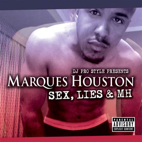 marques houston sex lies and mh [free mixtape download link inside