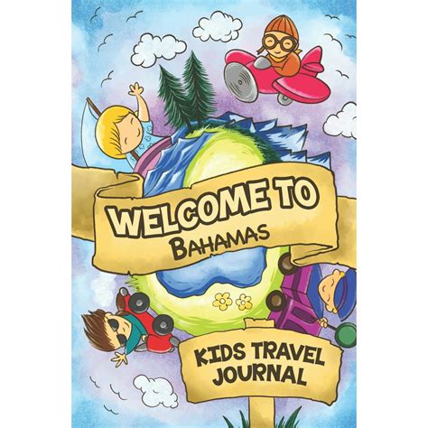 Welcome To Bahamas Kids Travel Journal 6x9 Children Travel Notebook