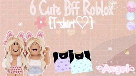 6 Cute Bff Roblox T Shirt Free ♡ Youtube