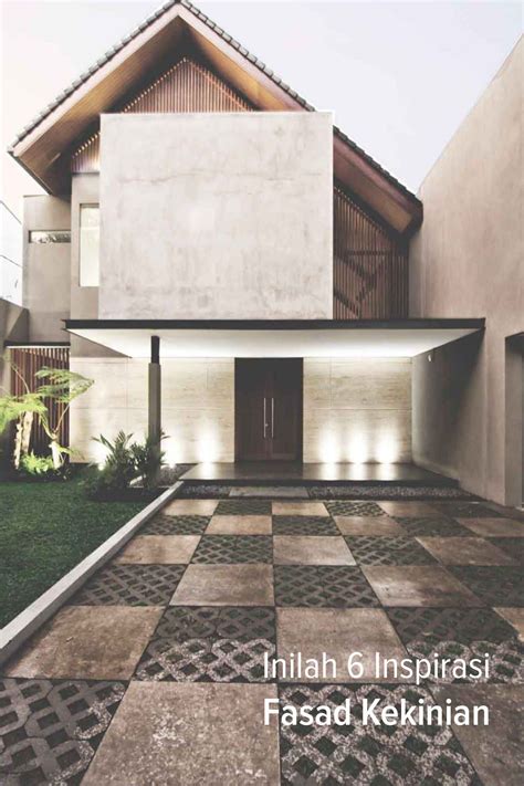 6 inspirasi fasad rumah kekinian arsitektur arsitektur modern desain arsitektur