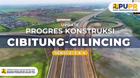 UPDATE Pembangunan Tol Cibitung Cilincing Seksi YouTube