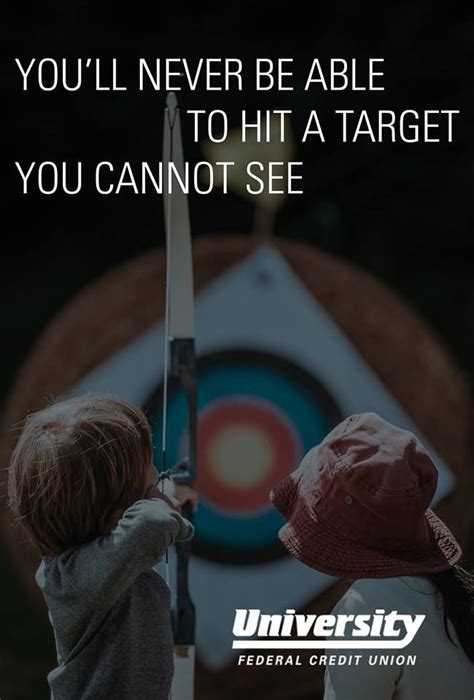 Youll Never Be Able To Hit A Target You Cannot See Federal Credit