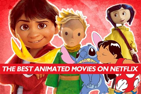 The 17 Animated Movies On Netflix With The Highest Rotten Tomatoes Scores