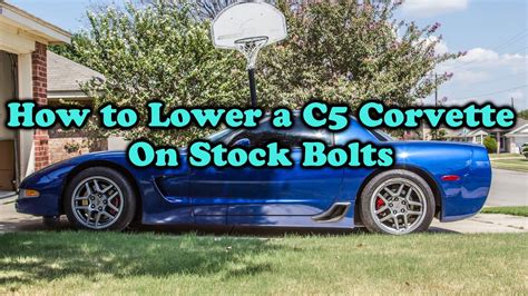 Lowering My C5 Corvette Z06 On Stock Bolts Youtube