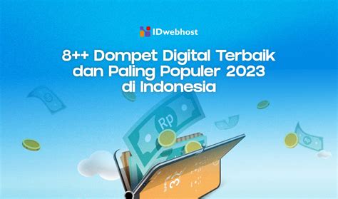 Dompet Digital Terbaik Dan Paling Populer Di Indonesia