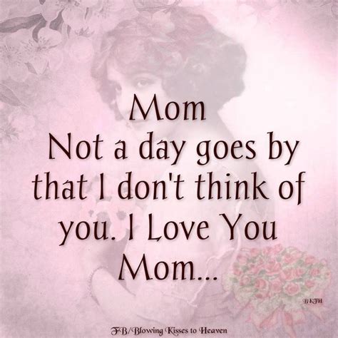 Pin By Lyn Opiela On My Life Miss You Mom Quotes Miss You Mom Mom In Heaven Quotes