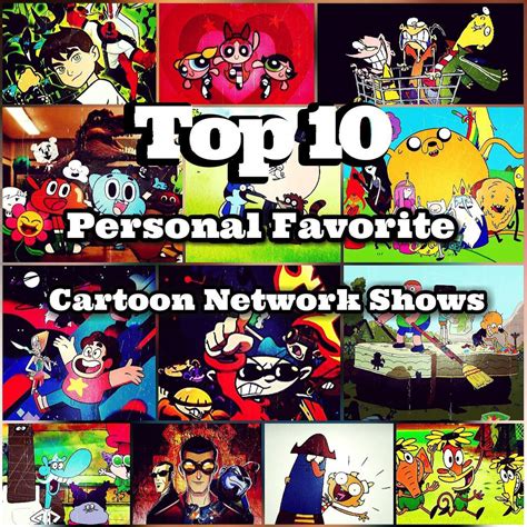 Top 10 Personal Favorite Cartoon Network Shows Cartoon Amino