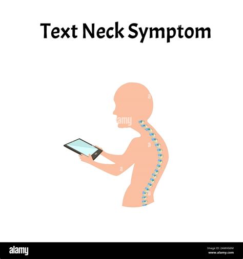 Improper Posture Symptoms Text Neck Syndrome Spinal Curvature