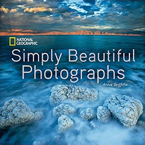 National Geographic Simply Beautiful Photographs National Geographic