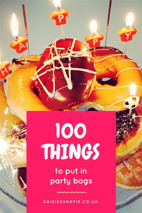 100 Things To Put In Party Bags Daisies And Pie