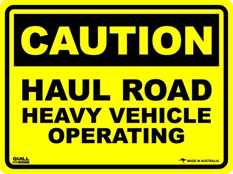 Heavy Vehicle Operating Warning Sign Heavy Vehicle Safety Signs