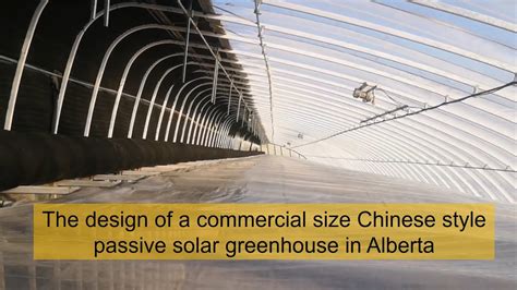 The Design Of A Commercial Size Chinese Style Passive Solar Greenhouse In Alberta Hydroculture