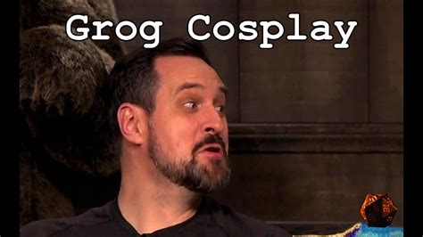 Grog Cosplay Critical Role Youtube