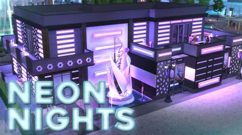 The Sims 4 Speed Build Nightclub Neon Nights Youtube