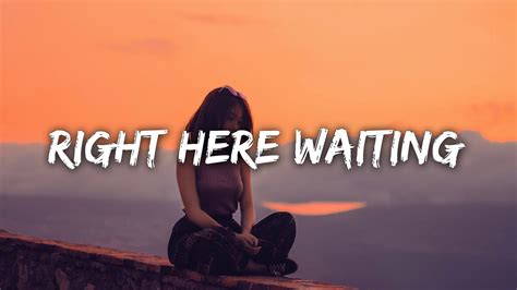 On this channel, you'll find a variety of content containing elements of music, travel and love including original songs, covers, acoustic covers, and more. Music Travel Love - Right Here Waiting (Lyrics) / Original Richard Marx - YouTube