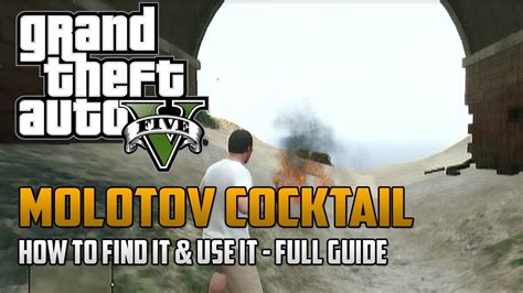 New Gta 5 Molotov Cocktails Location How To Use Them Grand Theft Auto 5 Secret Weapons