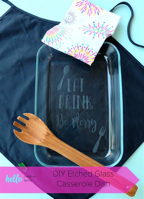 Cricut makes it possible to create gifts that are not only personalized, but are extra special because they are beautiful and look amazing too. DIY Etched Glass Casserole Dish Made With The Cricut ...
