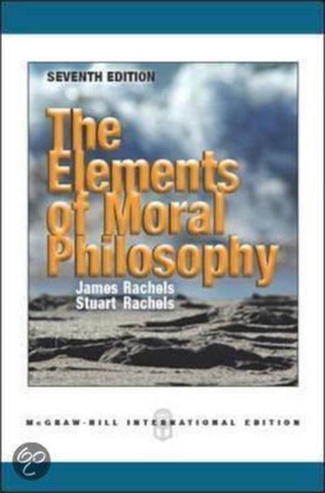 Elements Of Moral Philosophy 9781259007880 James Rachels Boeken