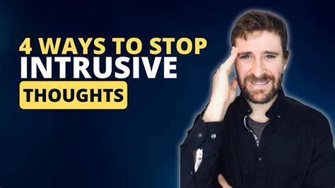 How To Stop Intrusive Thoughts And Overthinking With 4 Proven Techniques Youtube