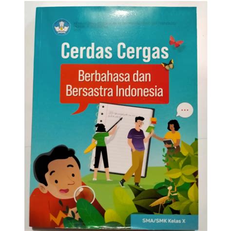 Buku Siswa Cerdas Dan Cergas Berbahasa Dan Bersastra Indonesia Kelas 10 Kemendikbud 2021 Siplah