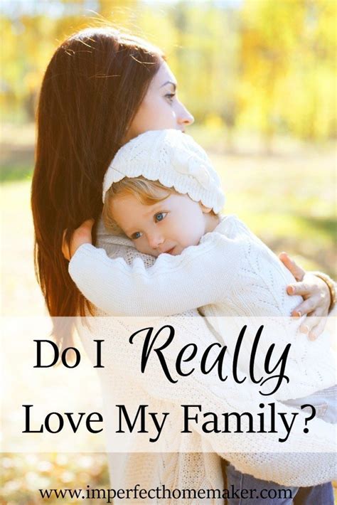 I love my family is a chinese sitcom. Do I Really Love My Family? - Imperfect Homemaker