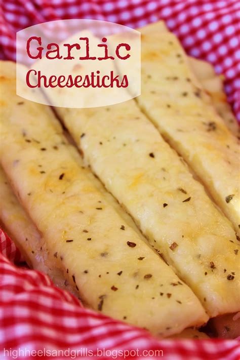 Garlic Cheesesticks Recipe High Heels And Grills