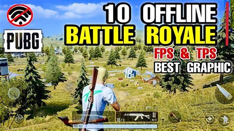 10 Best Offline Battle Royale Games For Android And Ios With High Graphic