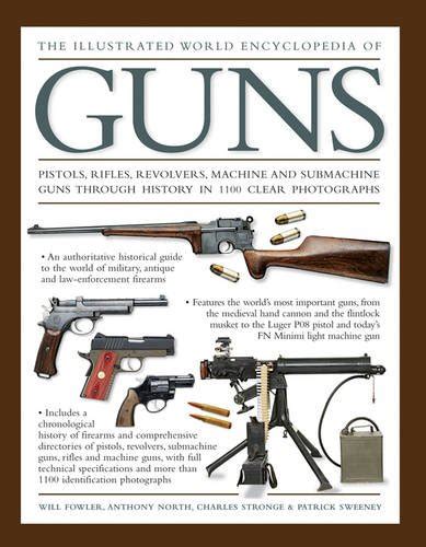 D0wnl0ad And Read Free The Illustrated World Encyclopedia Of Guns