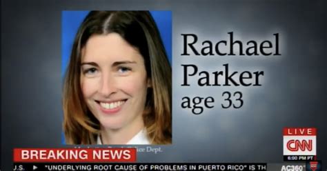 Free To Find Truth 33 47 93 Rachel Parker 33 Year Old Police