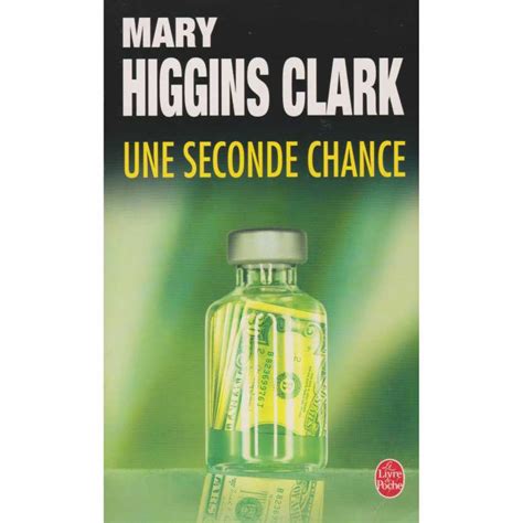Higgins Clark Mary Une Seconde Chance Le Livre De Poche