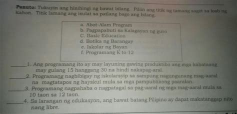 Panuto Tukuyin Ang Hinihingi Ng Bawat Bilang Piliin Ang Titik Ng