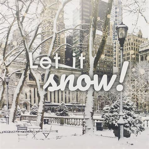 New York Winter Let It Snow Let It Be Instagram Mood Nice Asses